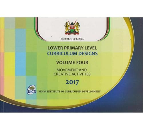 Lower Primary Curriculum designs Volume Four movement and creative activities 2017Basmart Furnitures